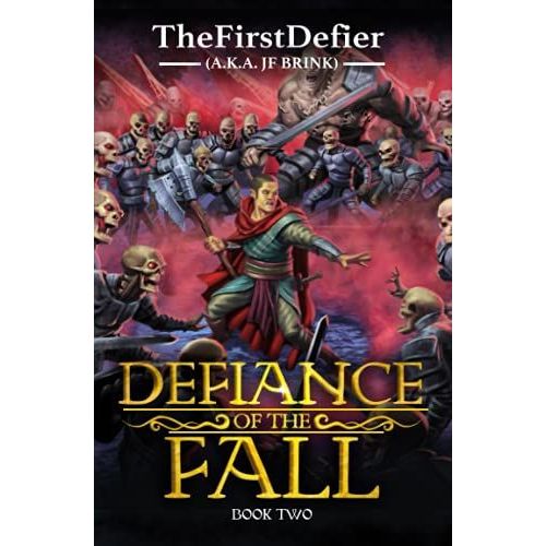 Defiance Of The Fall 2: A Litrpg Adventure