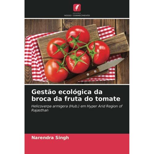 Gestão Ecológica Da Broca Da Fruta Do Tomate