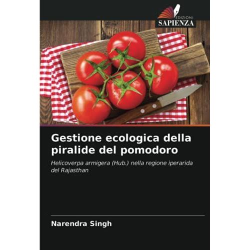 Gestione Ecologica Della Piralide Del Pomodoro