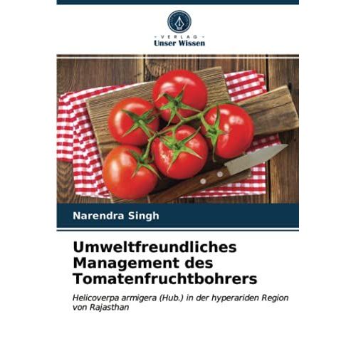 Umweltfreundliches Management Des Tomatenfruchtbohrers