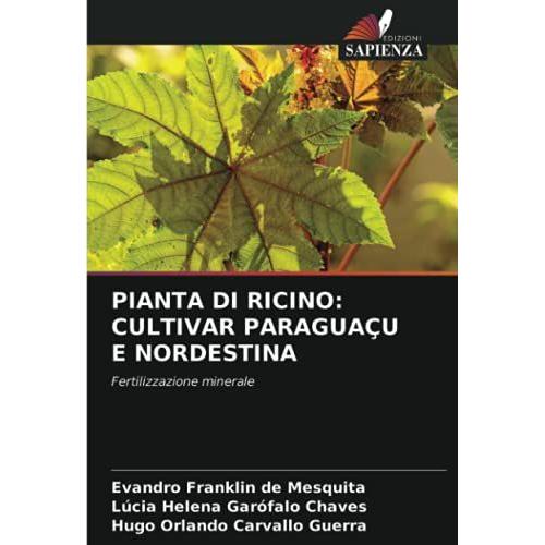 Pianta Di Ricino: Cultivar Paraguaçu E Nordestina