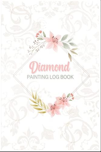 Diamond Painting Log Book: Track DP Art Projects [Space For Photos