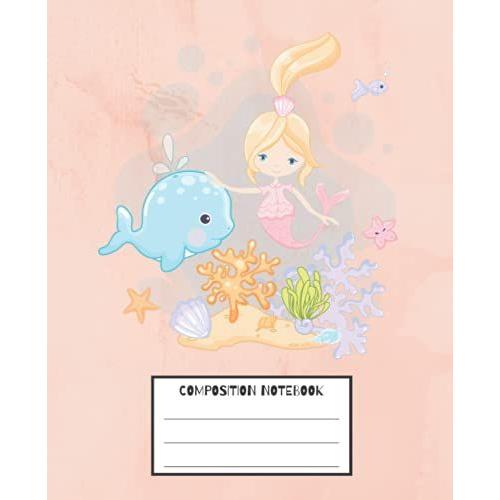 Mermaid Composition Notebook: Wide Ruled, 100 Pages, 7.5" X 9.25", Sea Life Blue Magic Whale Turtle Pink Pattern