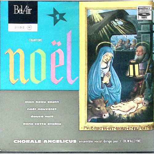 Chanton Noel - Chorale Angélicus - Bel Air - 1963