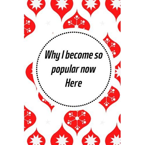 Why I Become So Popular Now Here!: Crazy Hermosa Gift Notebooks Paperback Lined Notebook (Funny Hermosa Notebooks And Journals)-***Vo-13***