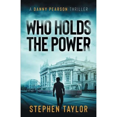 Who Holds The Power: The Future's Electric... (A Danny Pearson Thriller)