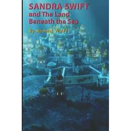 Sandra Swift & The Land Beneath The Sea