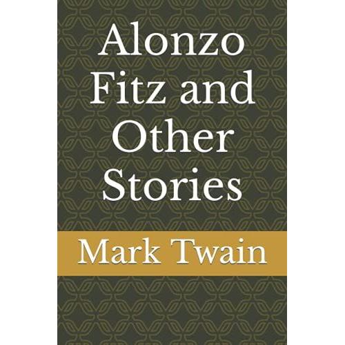 Alonzo Fitz And Other Stories