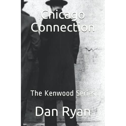 Chicago Connection: The Kenwood Series