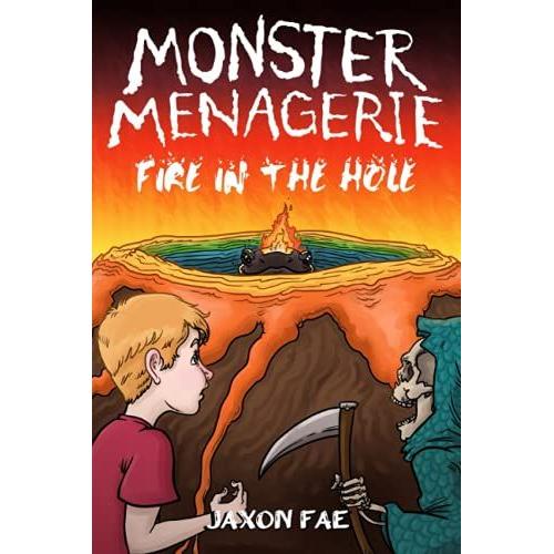 Fire In The Hole: Monster Menagerie Book 2