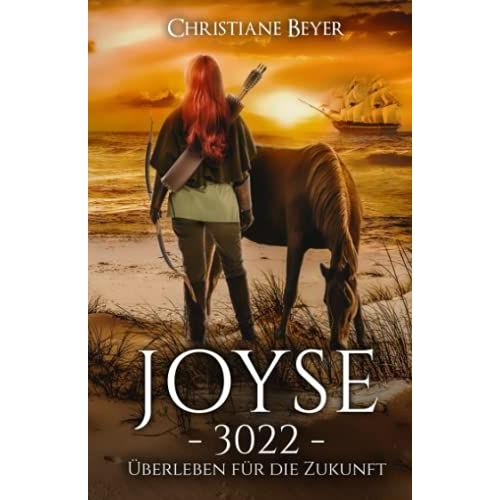 Joyse -3022-: ÃBerleben Fã¿R Die Zukunft