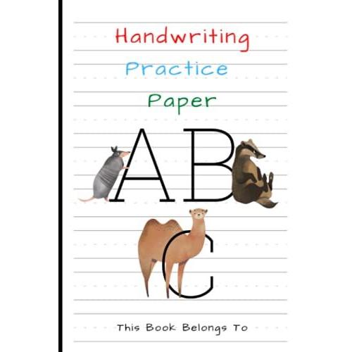Handwriting Practice Paper: Abc Kids, Notebook With Dotted Lined Sheets For K-3 Students, 6 X 9 Inches: 110 Blank Handwriting Practice Paper With ... For Kids With Pen Control, Line Tracing.
