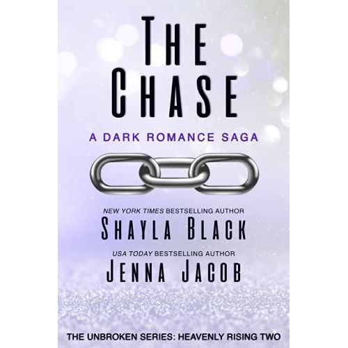 The Chase (Unbroken: Heavenly Rising)