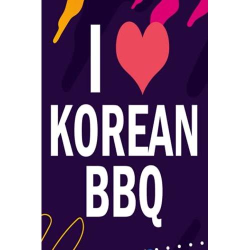 Handwriting Notebook | I Love Korean Bbq Asian Traditional Foodie Cuisine Retro