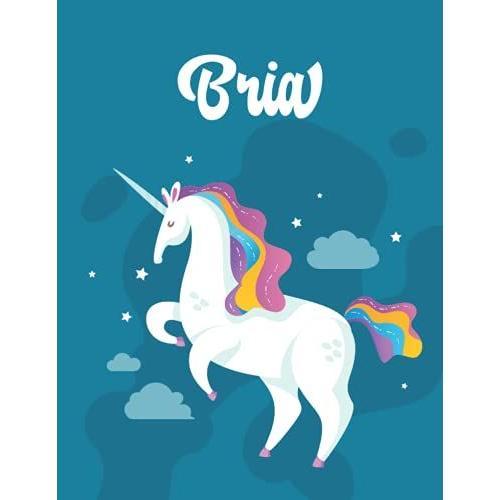 Bria: Unicorn Notebook Personal Name Wide Lined Rule Paper | Notebook The Notebook For Writing Journal Or Diary Women & Girls Gift For Birthday, For Student | 162 Pages Size 8.5x11inch