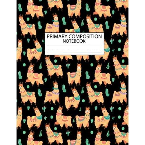 Alpaca Primary Composition Notebook: Alpaca Journal Composition Notebook Writer's Alpaca Notebook Or Journal For School / Work / Journaling