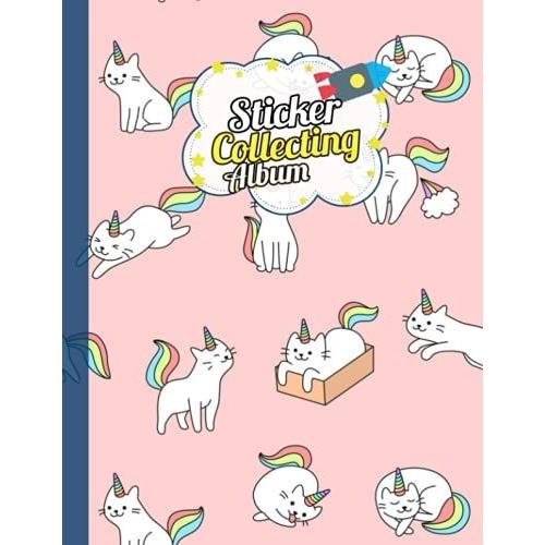 Sticker Album: Cats Sticker Book For Collecting Stickers, Blank Sticker Collecting Album For Adults, Kids, Women, Girls, Boys.