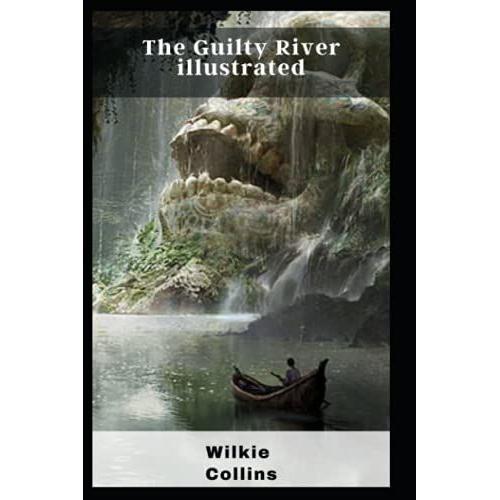 The Guilty River Illustrated