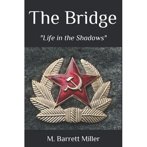 The Bridge: "Life In The Shadows"