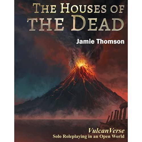 The Houses Of The Dead: Vulcanverse