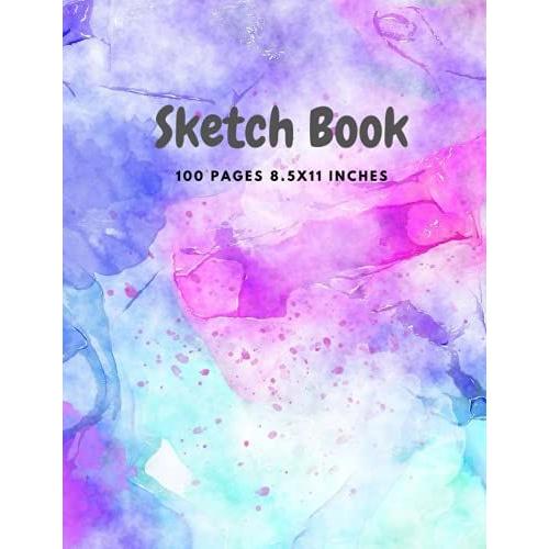 Sketch Book: Sketch Book For Drawing, Doodling Or Sketching: 100 Pages, 8.5x11 Inches