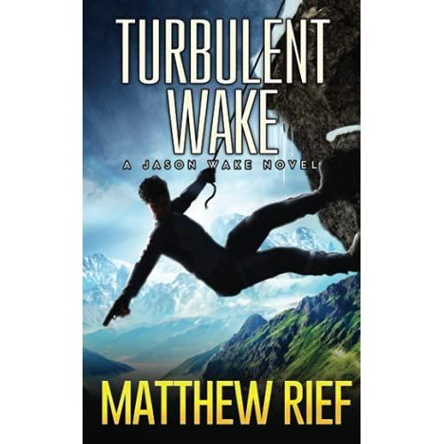 Turbulent Wake: A Jason Wake Novel