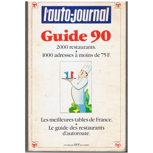 L'auto-Journal . Guide 90. 2000 Restaurants Et 1000 Adresses.
