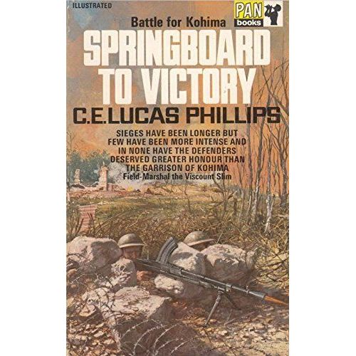 Springboard To Victory: Battle For Kohima (Piper)