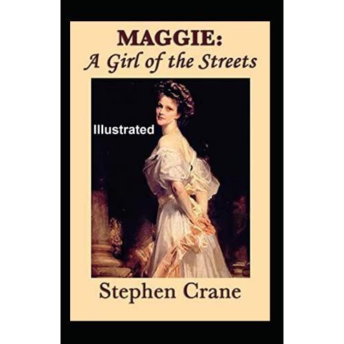 Maggie, A Girl Of The Streets Illustrated