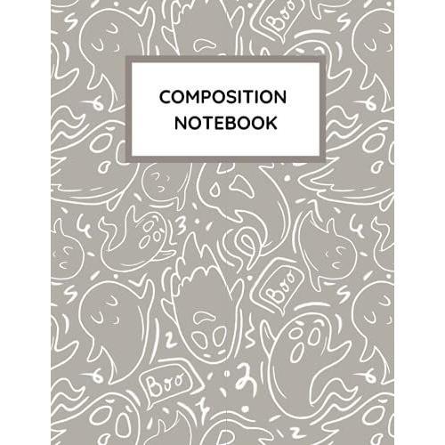 Composition Notebook: Halloween Spooky Ghosts, Trick Or Treat Notebook For Kids.: College Ruled. 110 Pages. 8.5x11