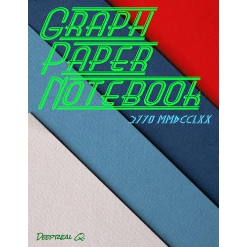 Graph Paper Notebook 2770 Mmdcclxx: Composition Notepad Made Of 8.5 X 11 Inches Size, 125 Noteworthy White Pages, Beautiful Matte Cover.
