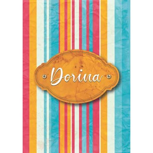 Dorina: Taccuino A5 | Nome Personalizzato Dorina | Regalo Di Compleanno Per Moglie, Mamma, Sorella, Figlia ... | Design: Carta Colorata | 120 Pagine A Righe, Piccolo Formato A5 (14.8 X 21 Cm)