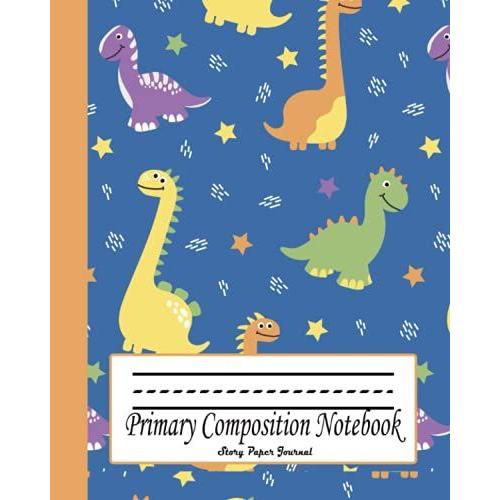 Primary Composition Notebook Story Paper Journal: Marble Story Comp Book Red Baseline 100ctm, Grades K-2 School Exrcice Book, Dinosaur