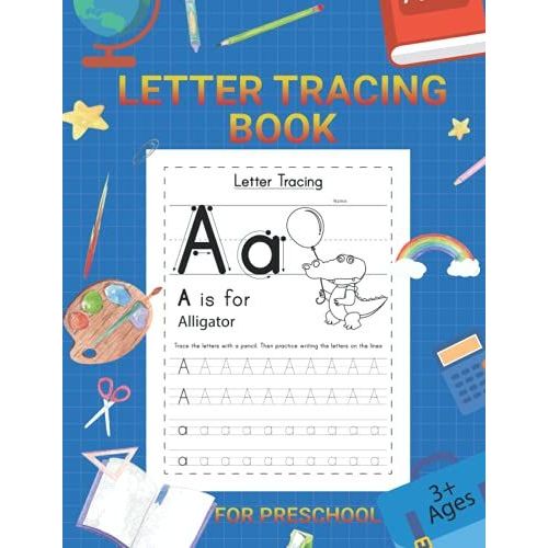 Letter Tracing Book For Preschool 3+ Ages: Preschool Hand Writing Activity Book.: Letter Tracing Activity Book
