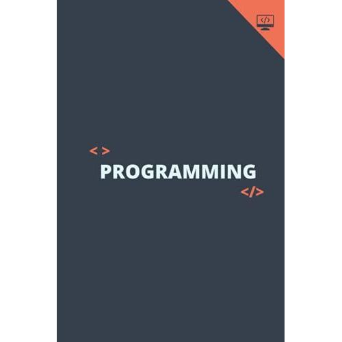 Programming Notebook | 6"X 9" | 100 Pages | Idea For Programmers And Coders: Programmer Edition
