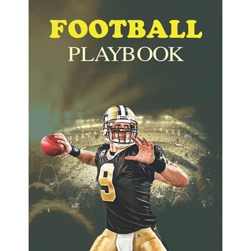 Football Playbook: Football Playbook 100 Page Football Coach Notebook With Field Diagrams For Drawing Up Plays, Creating Drills, And Scouting