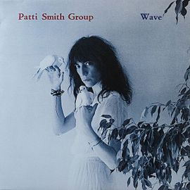Wave - Patti Smith Group