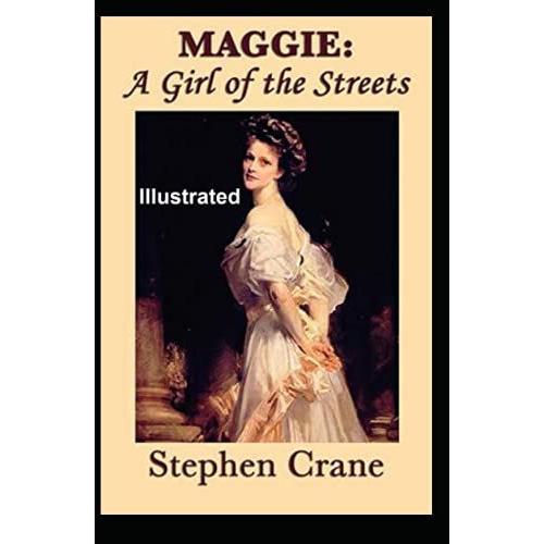 Maggie, A Girl Of The Streets Illustrated