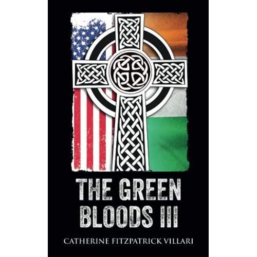 The Green Bloods Iii