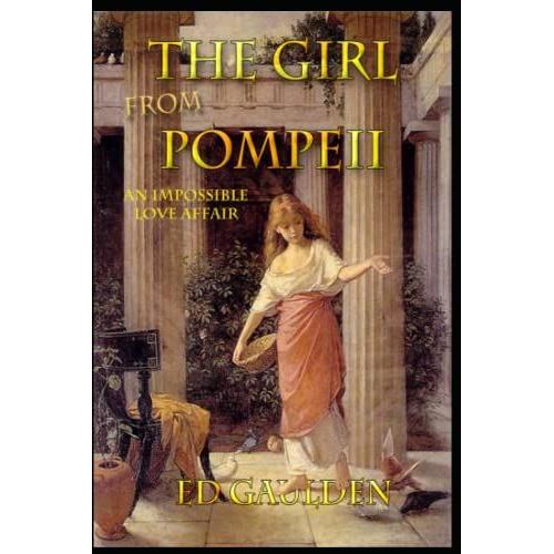 The Girl From Pompeii: An Impossible Love Affair