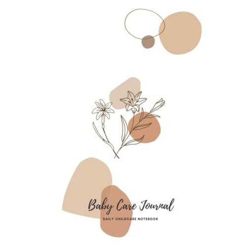 Baby Care Journal: Daily Childcare Notebook