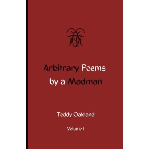 Arbitrary Poems By A Madman