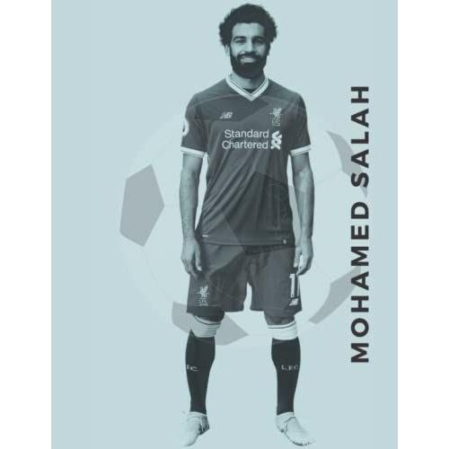 Mohamed Salah Notebook: Notebook For Mohamed Salah And Football.