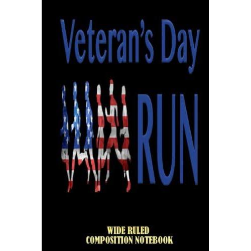 Happy Veterans Day Wide Ruled Composition Notebook: Veterans Day Notebook | Veterans Day Journal | Thank You For Your Service | Patriotic Notebook | Special Black Cover