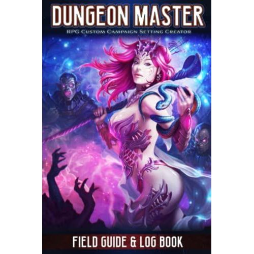 Dungeon Master - Field Guide & Log Book: Rpg Custom Campaign Setting Creator