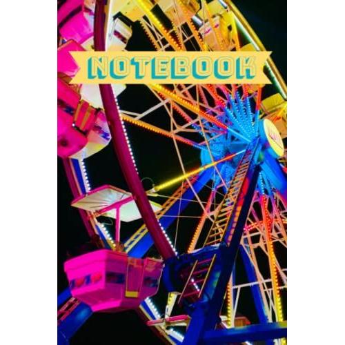 Ferris Wheel Circus Notepad Notebook College Ruled 6x9 100 Pages For Writing And School Colorful: Paperback