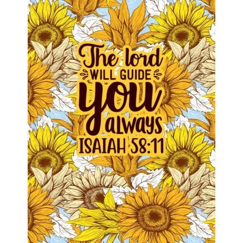 Big Notebook: The Lord Will Guide You Always Isaiah 58:11 Bible Verse Giant Notebook - College Ruled Jumbo Sized Notebook - Summer Sunflowers Theme ... - 500 Pages Blank Lined Journal - 8.5 X 11 In