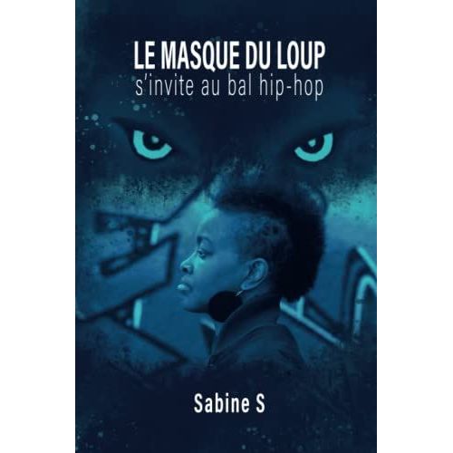 Le Masque Du Loup S'invite Au Bal Hip Hop