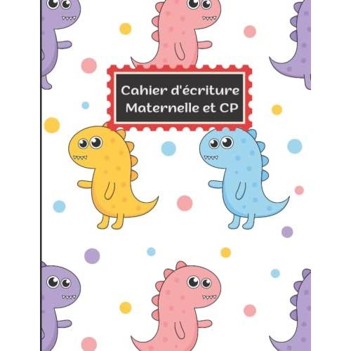 Cahier D'écriture Dinosaure Maternelle & Cp: Double Ligne De 100 Pages En Noir&blanc
