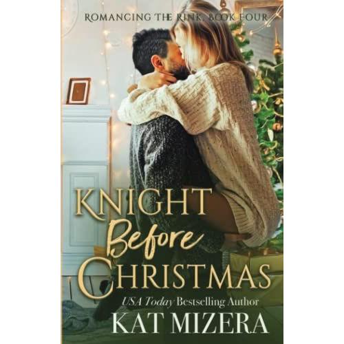 Knight Before Christmas: A Lauderdale Knights Garland Grove Holiday Novel